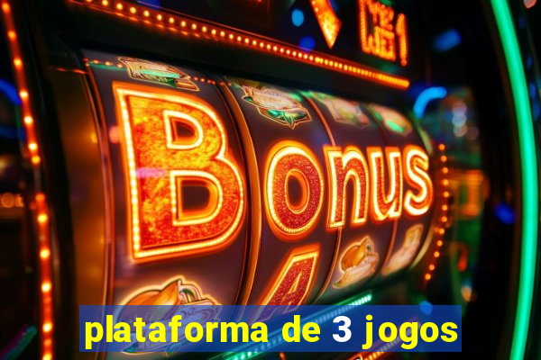 plataforma de 3 jogos