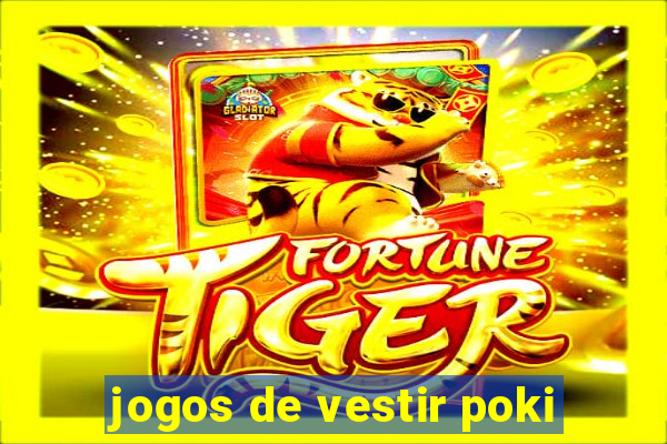 jogos de vestir poki