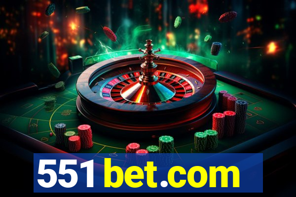 551 bet.com