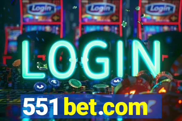 551 bet.com