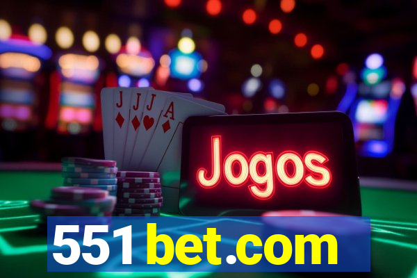 551 bet.com