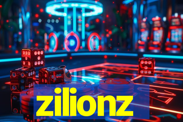 zilionz