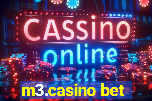 m3.casino bet