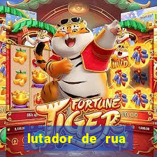 lutador de rua filme completo dublado mega filmes