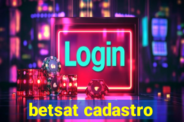 betsat cadastro