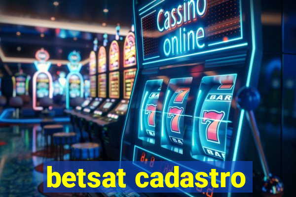 betsat cadastro