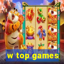 w top games