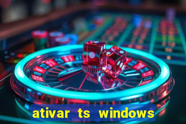 ativar ts windows server 2019 ilimitado