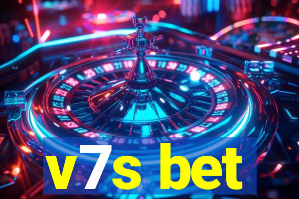 v7s bet