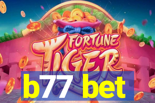 b77 bet