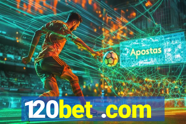 120bet .com