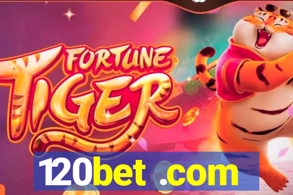 120bet .com