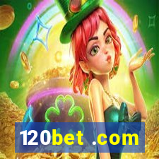 120bet .com