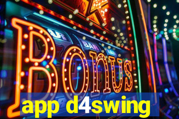 app d4swing