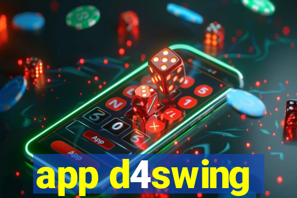 app d4swing