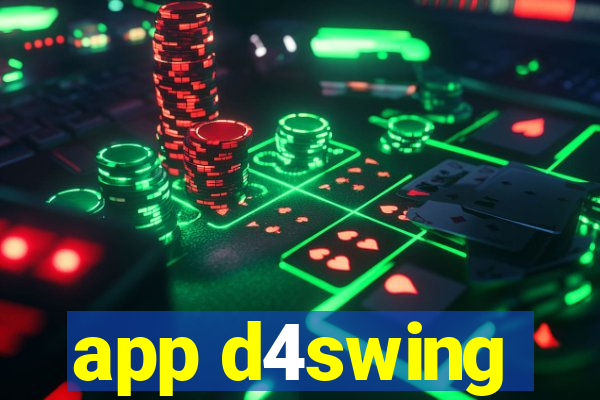 app d4swing