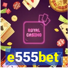 e555bet