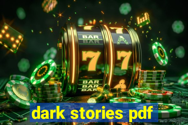 dark stories pdf