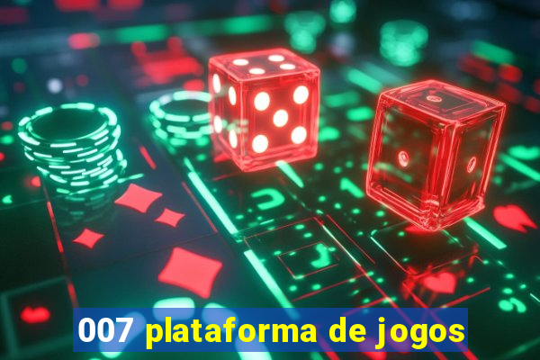 007 plataforma de jogos