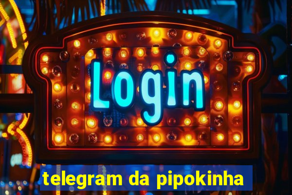 telegram da pipokinha