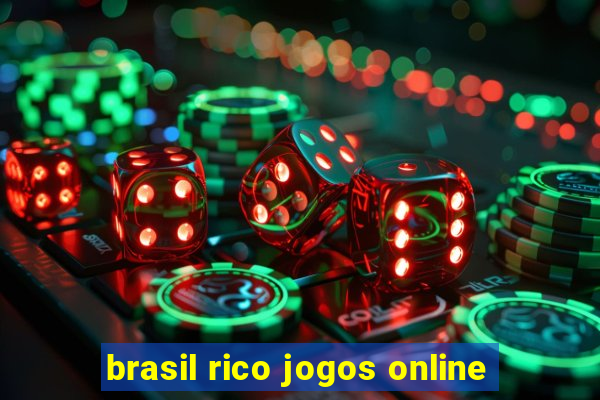 brasil rico jogos online