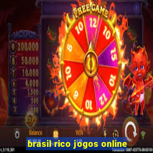 brasil rico jogos online