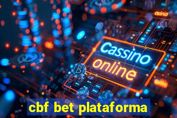 cbf bet plataforma