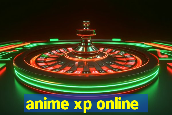 anime xp online