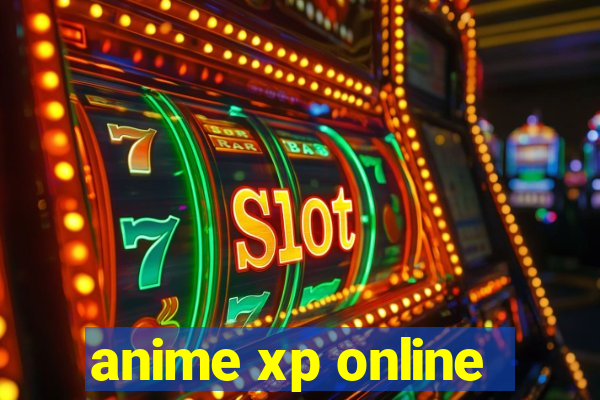 anime xp online