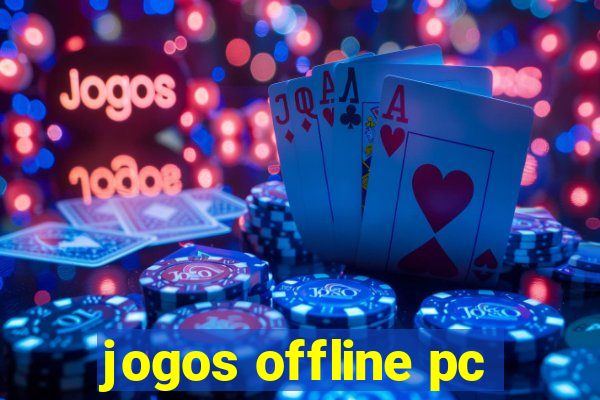 jogos offline pc