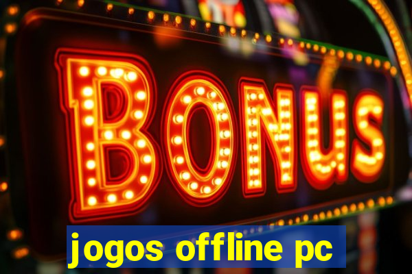 jogos offline pc