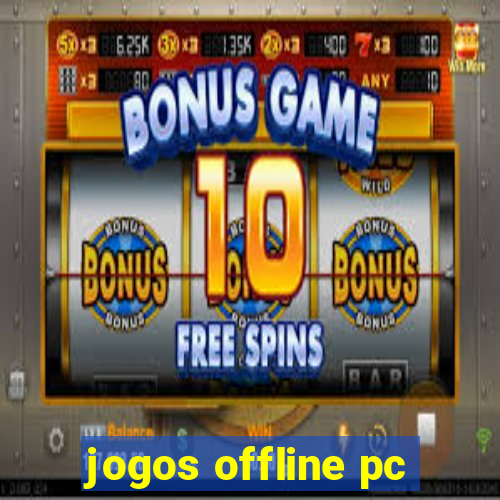 jogos offline pc