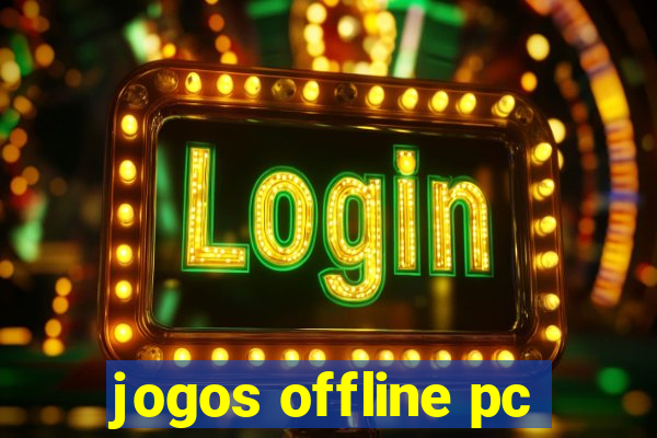 jogos offline pc