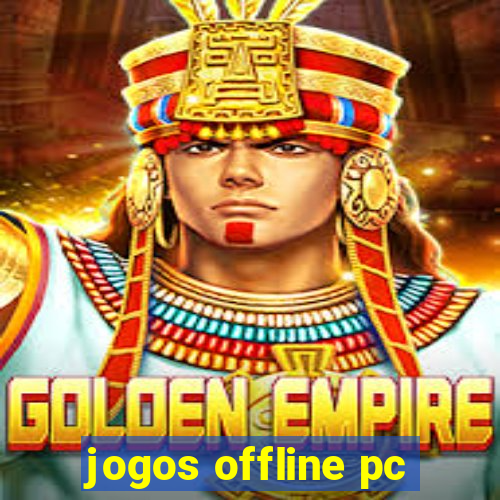 jogos offline pc