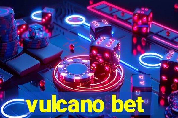 vulcano bet