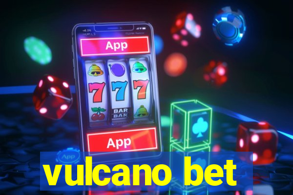 vulcano bet