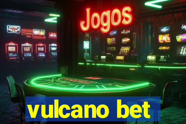 vulcano bet