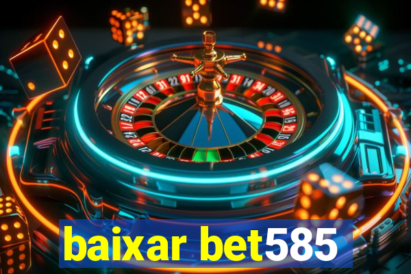 baixar bet585