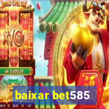 baixar bet585