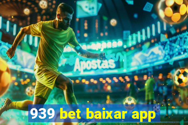 939 bet baixar app