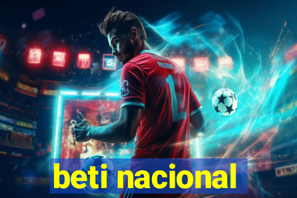 beti nacional