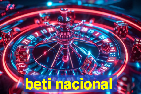 beti nacional