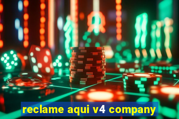 reclame aqui v4 company