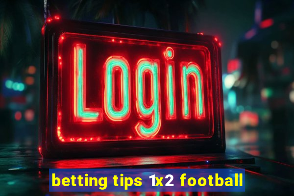 betting tips 1x2 football