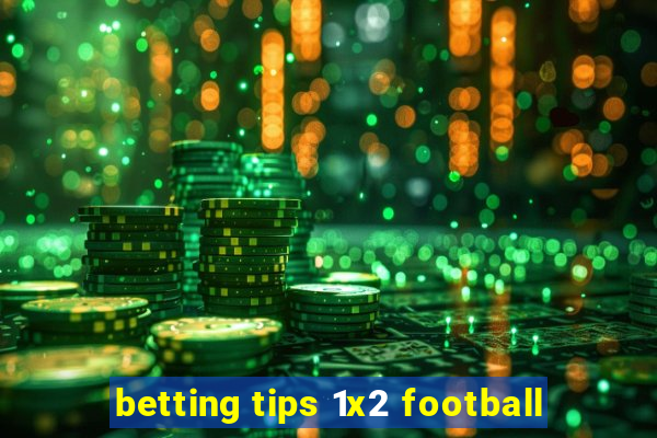 betting tips 1x2 football