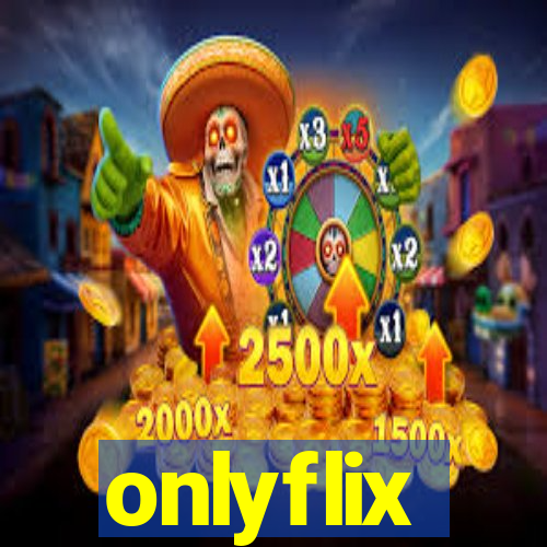 onlyflix