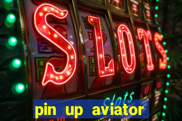 pin up aviator promo code