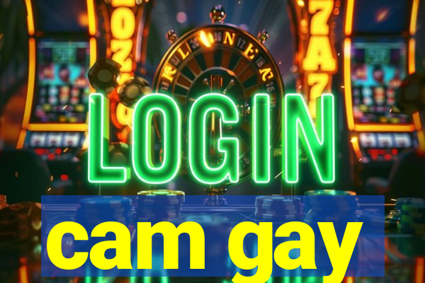 cam gay