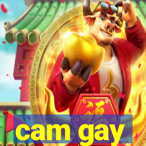 cam gay