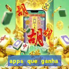 apps que ganha dinheiro jogando